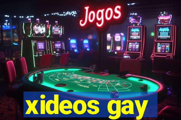 xideos gay